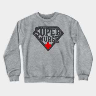 Super Nurse Crewneck Sweatshirt